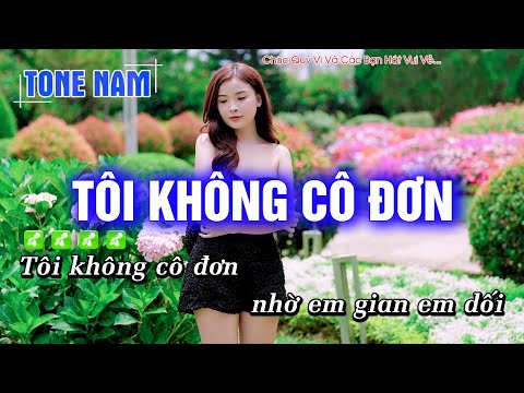 Karaoke Tôi Không Cô Đơn (Tone Nam) Beat Công Tuấn Cực hay – Hoàng Dũng Karaoke