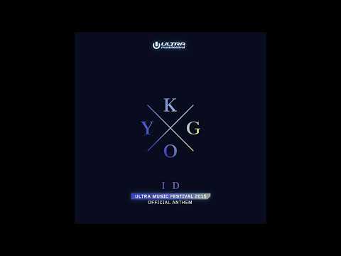 Kygo - ID (Ultra Music Festival Anthem)