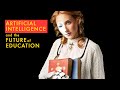 Future of Education and Technology