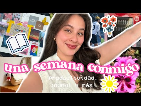 Una semana conmigo! Productividad, journal y más!