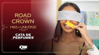 EP. 5 - Road To The Crown Mariale Acosta en una cata olfativa en Perfumania