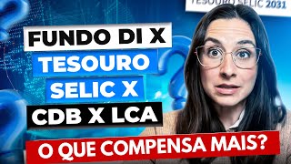 Onde a Reserva de Emergência rende mais AGORA? Tesouro Selic x CDB x LCA x Fundo DI
