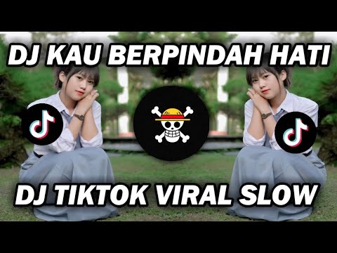 JEDAG JEDUG ! DJ  KAU BERPINDAH HATI DARI HATI KE HATI FULL BASS || DJ TIKTOK VIRAL 2021