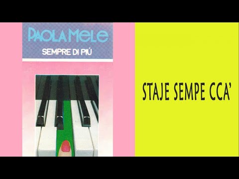 PAOLA MELE - STAJE SEMPE CCA'