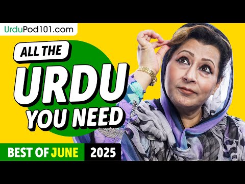 Your Monthly Dose of Urdu - Best of June 2025