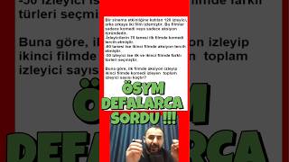 ÖSYM DEFALARCA SORDU yeni nesil problemler #yeninesilmatematik #yks #tyt #msü2026