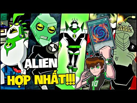 Ben 10: Những Alien Dung Hợp Siêu Ngầu Siêu Xịn Của Ben | Ben 10 Omniverse | Ăng Ten