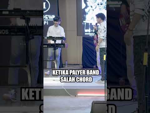 Ketika player band salah chord!!!