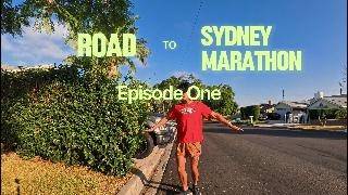 Road to Sydney Marathon Episode One