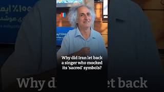 Why did Iran let back a singer who mocked its 'sacred' symbols?