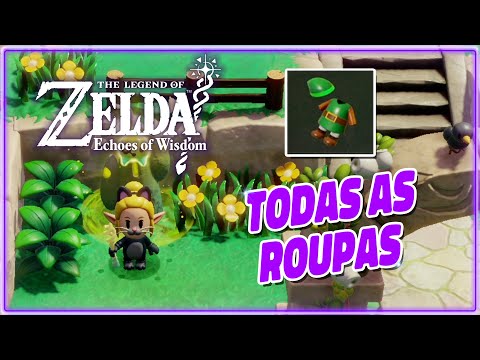 ONDE E COMO PEGAR TODAS AS ROUPAS E TRAJES em ZELDA ECHOES OF WISDOM