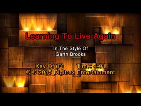 Garth Brooks – Learning To Live Again (Backing Track)