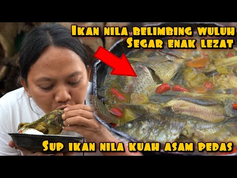 SUP IKAN NILA BELIMBING WULUH MENU KESUKAAN DEDE INOEN