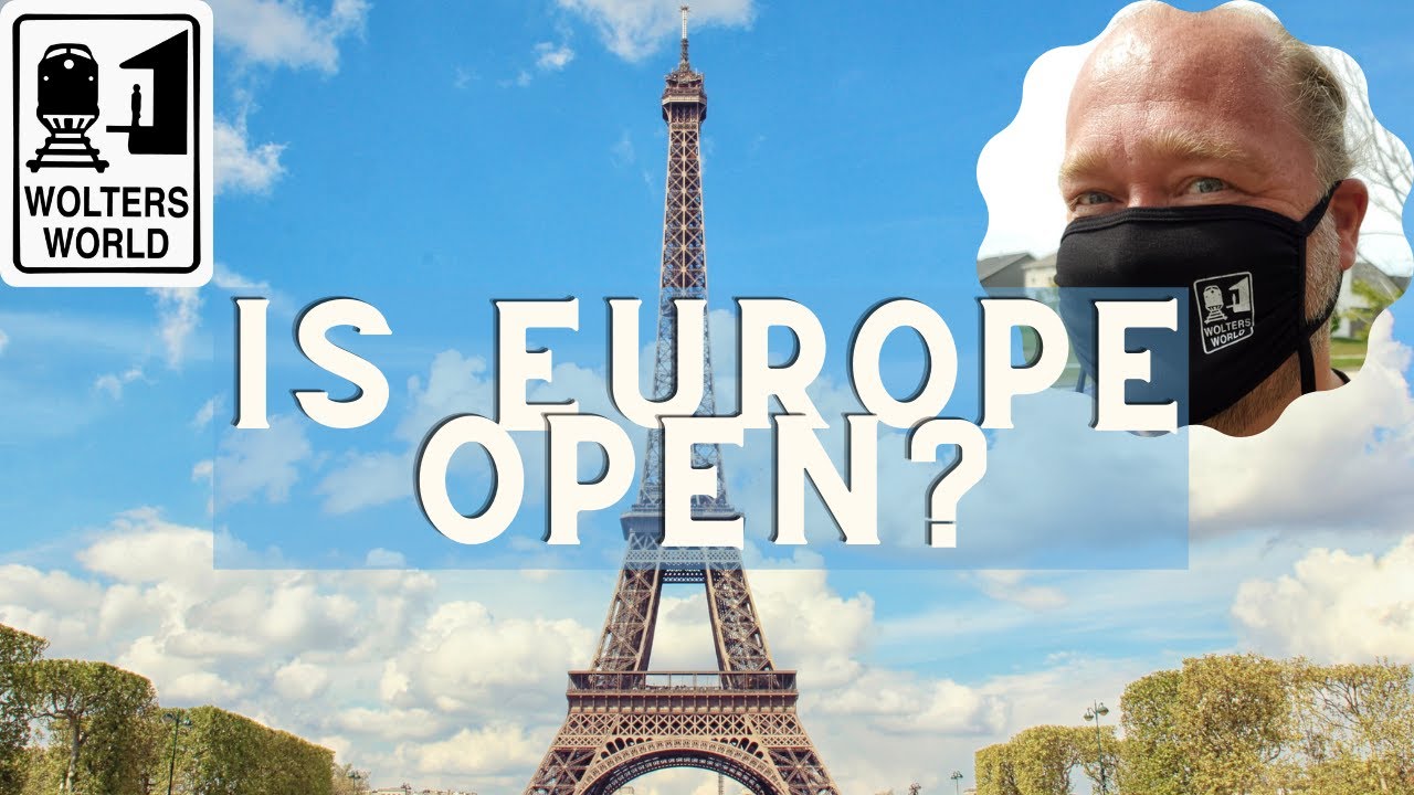 Europe is Opening for Americans! What You Need to Know Before You Book! - Wolters World