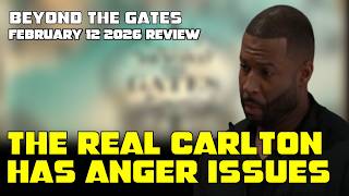 Beyond the Gates | February 12 2026 Review | Carlton Blows up on Shanice. Leslie Prods Joey.