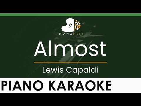 Lewis Capaldi – Almost – LOWER Key (Piano Karaoke Instrumental)