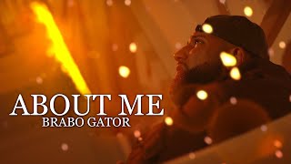 Brabo Gator - About Me (Official Music Video)