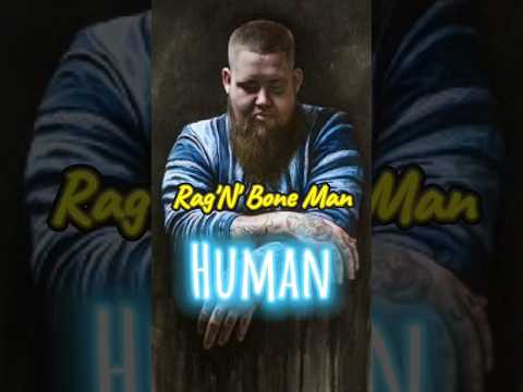 Rag'N'Bone Man - Human 🎶