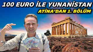 100 Euro Yunanistan'da Ne İşe Yarar - İşte Atina'daki İlk Günüm