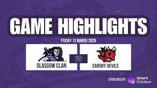 Highlights | Glasgow Clan vs Cardiff Devils | 13 March 2026