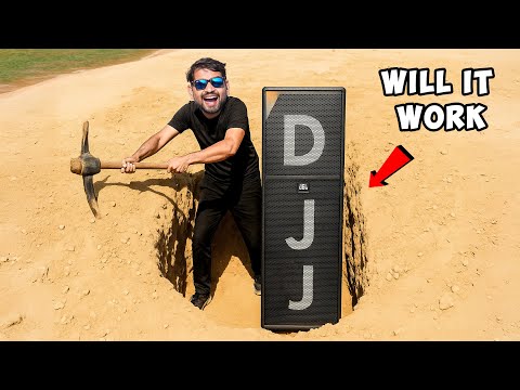 DJ Systems Work Underground Test - बड़े डीजे स्पीकर को जमीन में दफनाया | Will It Work?