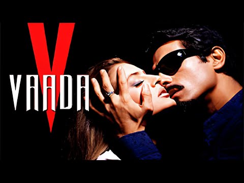 Vaada Full Movie | ARJUN RAMPAL | AMEESHA PATEL | ZAYED KHAN | Main Ishq Uska Woh Aashiqui Hai Meri