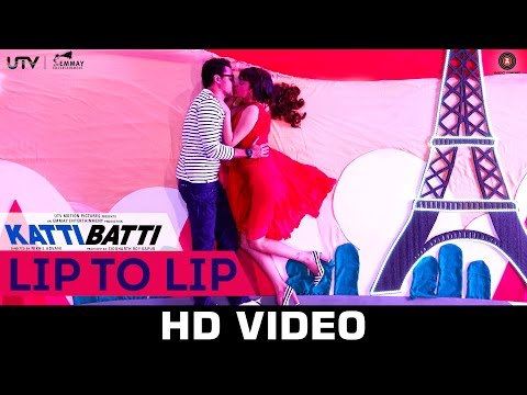 Lip To Lip | Katti Batti | Imran Khan &amp; Kangana Ranaut | Shankar Ehsaan Loy