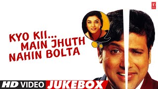 Kyo Kii Main Jhuth Nahin Bolta - Full Album (Video) Jukebox | Govinda, Sushmita Sen, Rambha