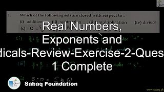 Real Numbers, Exponents and Radicals-Review-Exercise-2-Question 1 Complete
