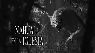 NAHUAL Ataca Una IGLESIA Historias De Terror - REDE