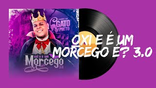 Bonde do Gato Preto - Oxi e É um Morcego É? 3.0 (CD Completo 2025 | Brega Funk Atualizado)