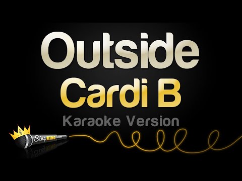Cardi B – Outside (Karaoke Version)