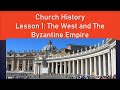Byzantine Empire and Western Civilization