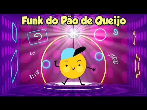 FUNK DO PÃO DE QUEIJO - MÚSICA INFANTIL