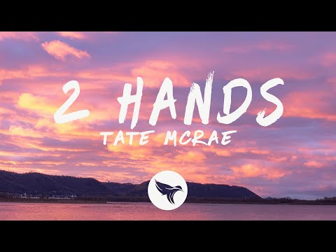 Tate Mcrae - 2 Hands (Lyrics)