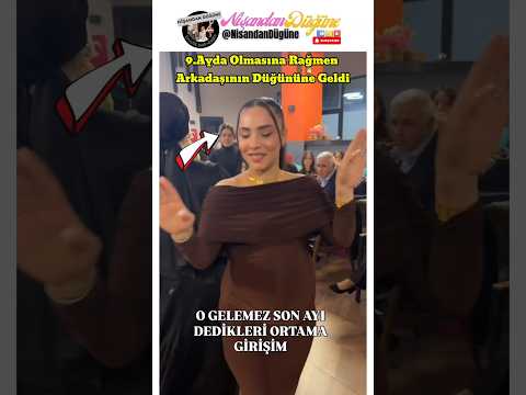 Arkadaşının düğününe gelemez dediler 9 ay hamile şekilde geldi #nişan #düğün #evlilik