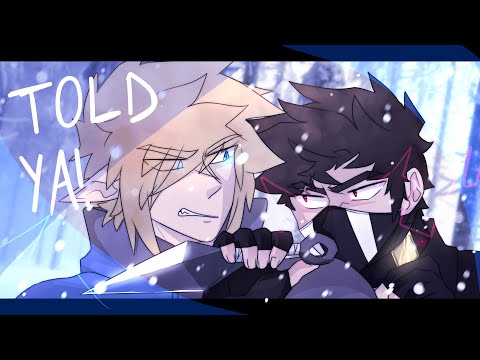 TOLD YA // ANIMATION MEME