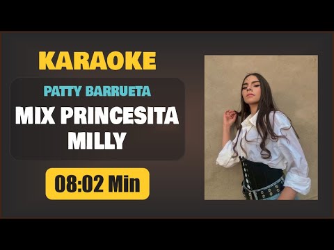 Karaoke | MIX PRINCESITA MILLY – Patty Barrueta