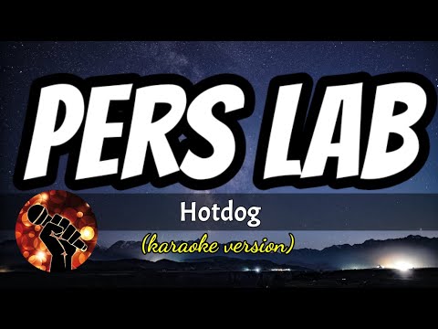 PERS LAB – HOTDOG (karaoke version)