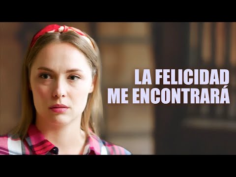 La felicidad me encontrará | ¡INCREÍBLE PELÍCULA 2024!