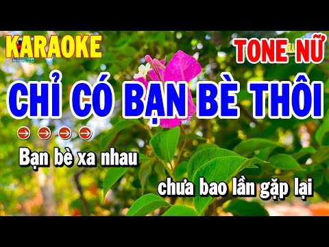 Karaoke Chỉ Có Bạn Bè Thôi Tone Nữ | Nhạc Sống Trữ Tình | Karaoke Thanh Hải