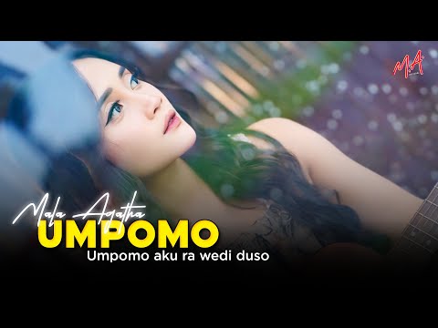UMPOMO ( Umpomo Aku Ra Nduwe Duso ) DJ Viral Tiktok Terbaru | MALA AGATHA (Official Music Video)