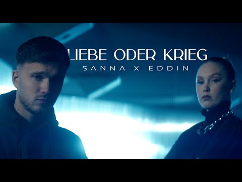 SANNA &#215; Eddin - Liebe oder Krieg (Offizielles Musikvideo)