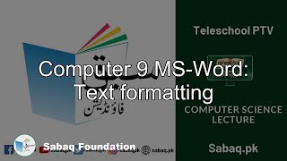 Computer 9 MS-Word: Text formatting