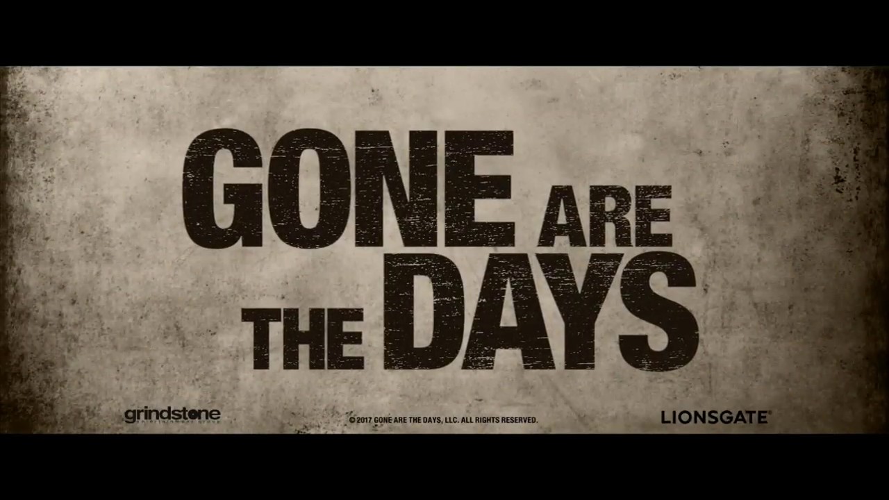 Gone Are the Days Trailer thumbnail