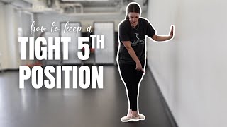 Getting a Tight Fifth Position for Ballet