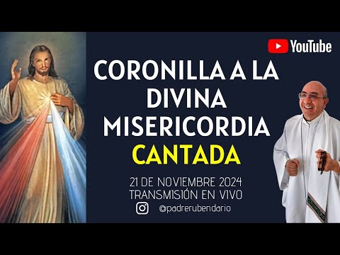 CORONILLA A LA DIVINA MISERICORDIA 21 DE NOVIEMBRE 2024