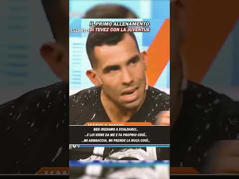 Tevez E Il Suo Primo Incontro Con Buffon