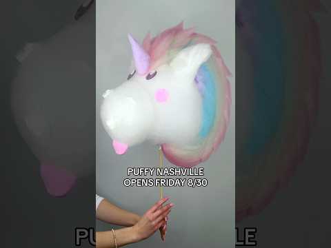 PUFFY COTTON CANDY OPENS IN NASHVILLE ON FRI AUG 30TH!