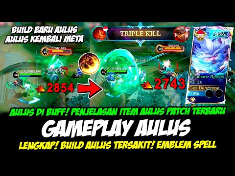 CARA MAIN AULUS BUFF + PENJELASAN AULUS PATCH TERBARU❗BUILD AULUS TERSAKIT❗GAMEPLAY AULUS TOP GLOBAL